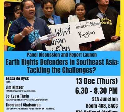 Earth Rights Defenders in Southeast Asia- Tackling the Challenges? Panel Discussion and Report Launch December 13 @ 6:30 pm - 8:30 pm