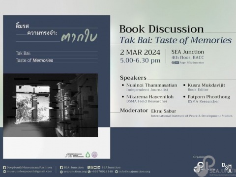 Exhibition Opening and Book Discussion “Tak Bai 2004: Taste of Memories”, 2 March 2024