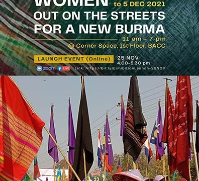 Photo Exhibition “Women Out on the Streets for a New Burma” 23 November - 5 December 2021