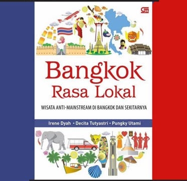 Launching and Discussion of the Book “Bangkok Rasa Lokal” 2 July 2017 at 11:00 am - 1:00 pm