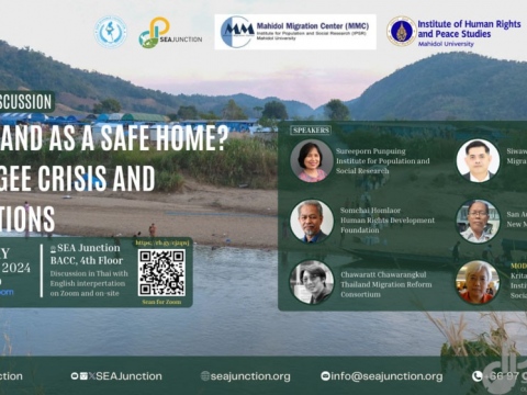 Panel Discussion “Is Thailand a Safe Home? Refugee Crisis & Solutions”, 30 April 2024