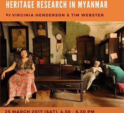 Public Lecture “The Making of Yangon Echoes” by Virginia Henderson & Tim Webster on March 25, 2017